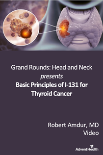 2025 Basic Principles of I-131 for Thyroid Cancer (IEM) Banner